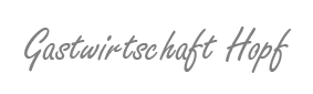 Gastwirtschaft Hopf